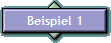 Beispiel 1