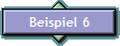 Beispiel 6